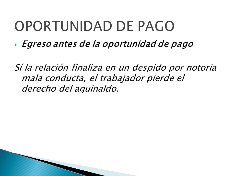 OPORTUNIDAD DE PAGO Egreso antes de la oportunidad de pago