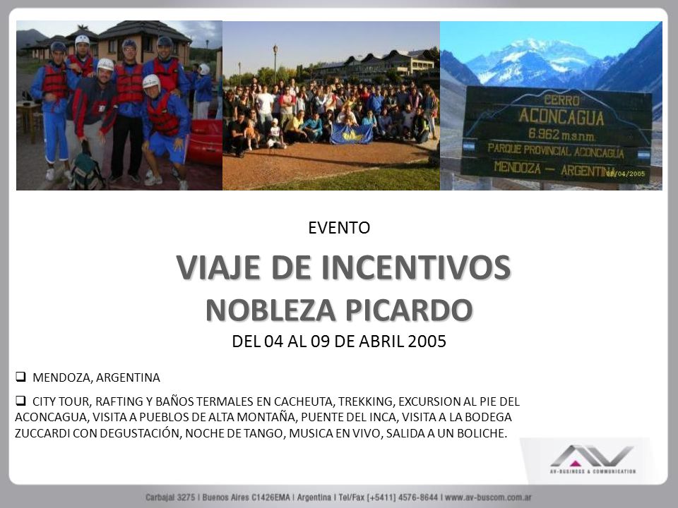 EVENTO VIAJE DE INCENTIVOS NOBLEZA PICARDO DEL 04 AL 09 DE ABRIL 2005