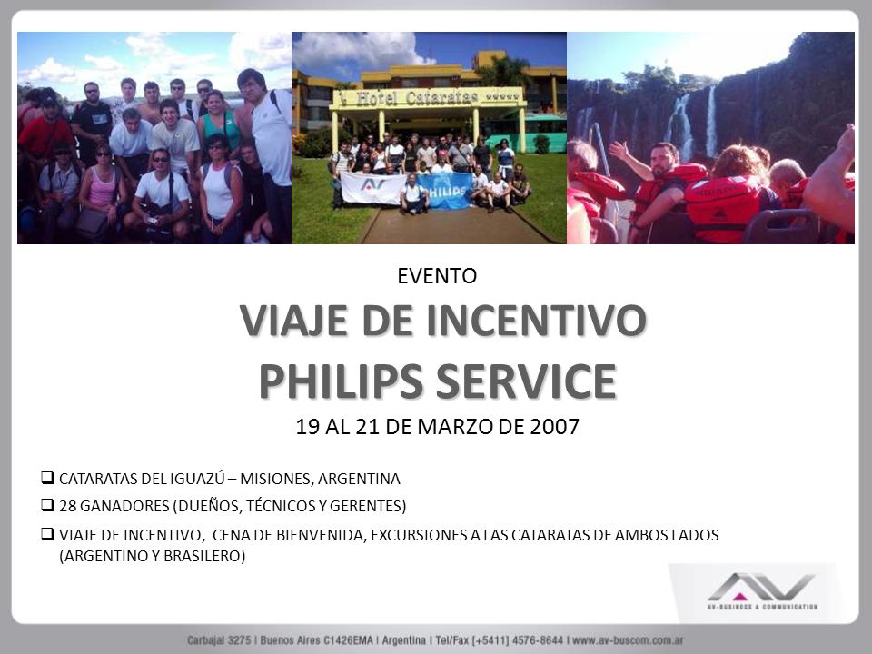 EVENTO VIAJE DE INCENTIVO PHILIPS SERVICE 19 AL 21 DE MARZO DE 2007