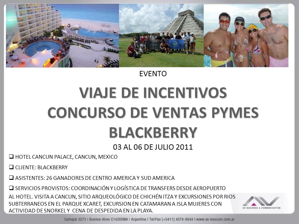 EVENTO VIAJE DE INCENTIVOS CONCURSO DE VENTAS PYMES BLACKBERRY 03 AL 06 DE JULIO 2011
