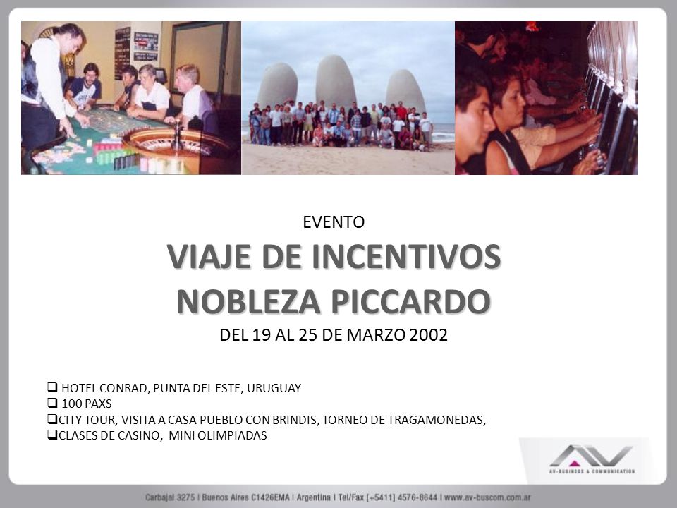 EVENTO VIAJE DE INCENTIVOS NOBLEZA PICCARDO DEL 19 AL 25 DE MARZO 2002