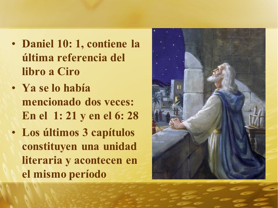 Daniel 10: 1, contiene la última referencia del libro a Ciro