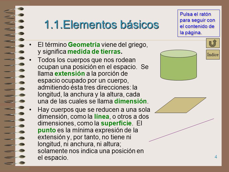 1.1.Elementos básicos El término Geometría viene del griego, y significa medida de tierras.