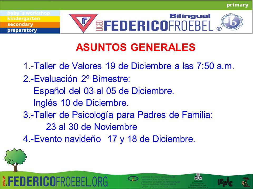 ASUNTOS GENERALES 1.-Taller de Valores 19 de Diciembre a las 7:50 a.m.