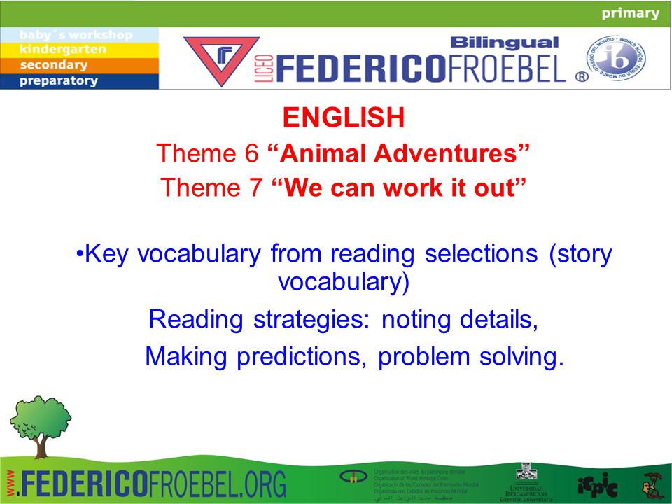 ENGLISH Theme 6 Animal Adventures Theme 7 We can work it out