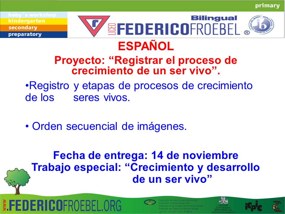Proyecto: Registrar el proceso de crecimiento de un ser vivo .
