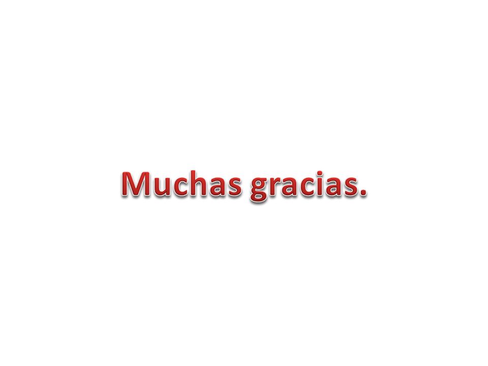 Muchas gracias.