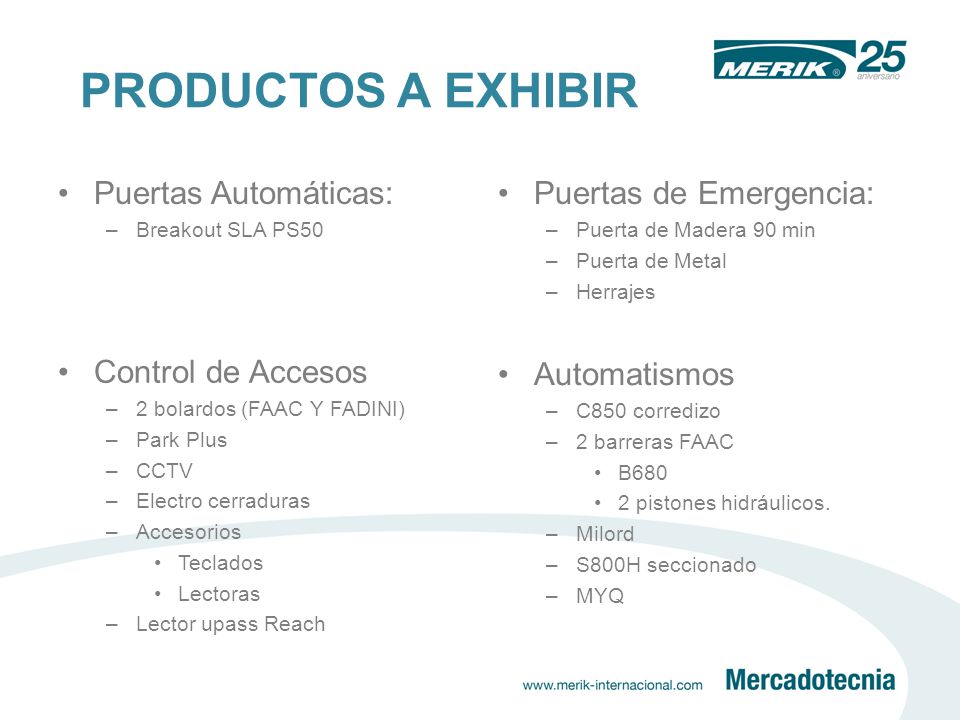 PRODUCTOS A EXHIBIR Puertas Automáticas: Puertas de Emergencia: