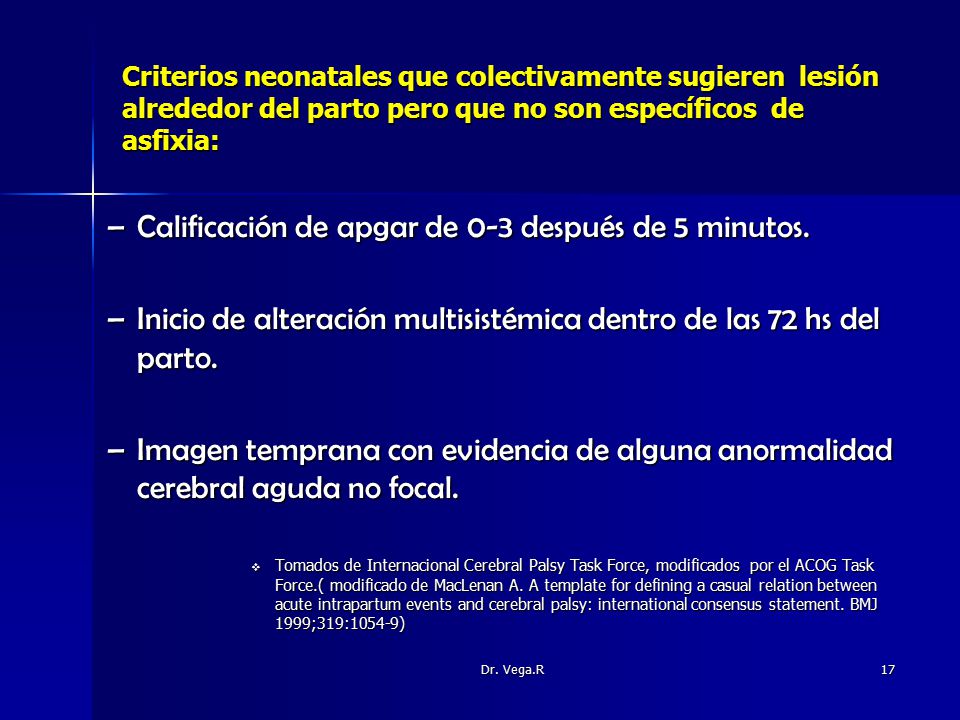 Calificación de apgar de 0-3 después de 5 minutos.