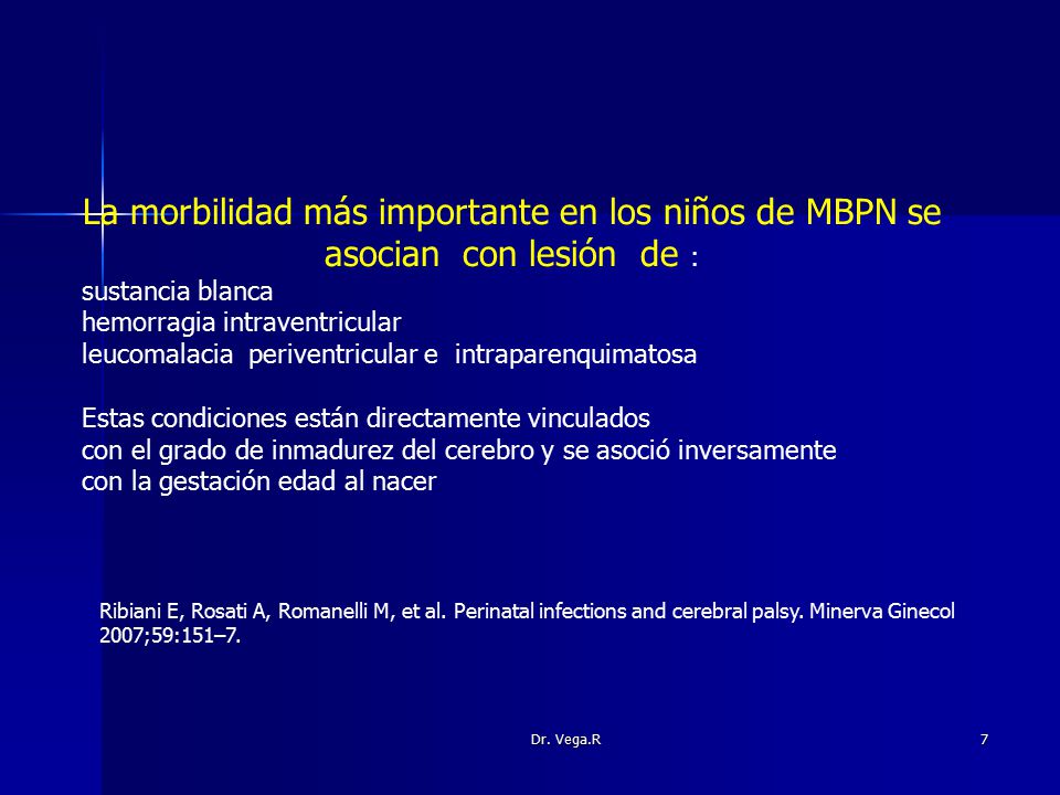 La morbilidad más importante en los niños de MBPN se asocian con lesión de :