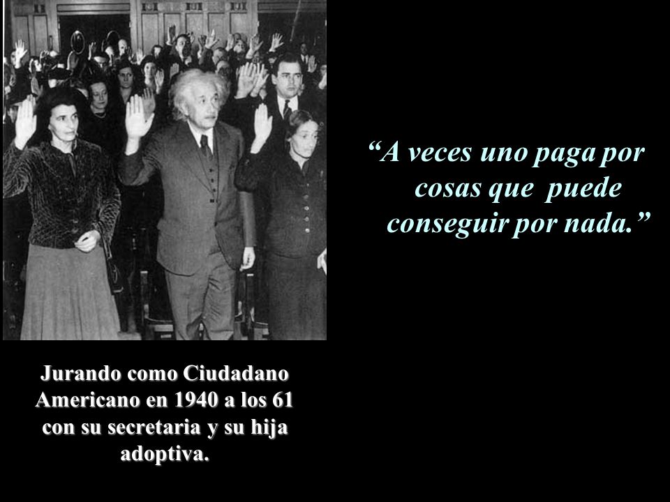 A veces uno paga por cosas que puede conseguir por nada.