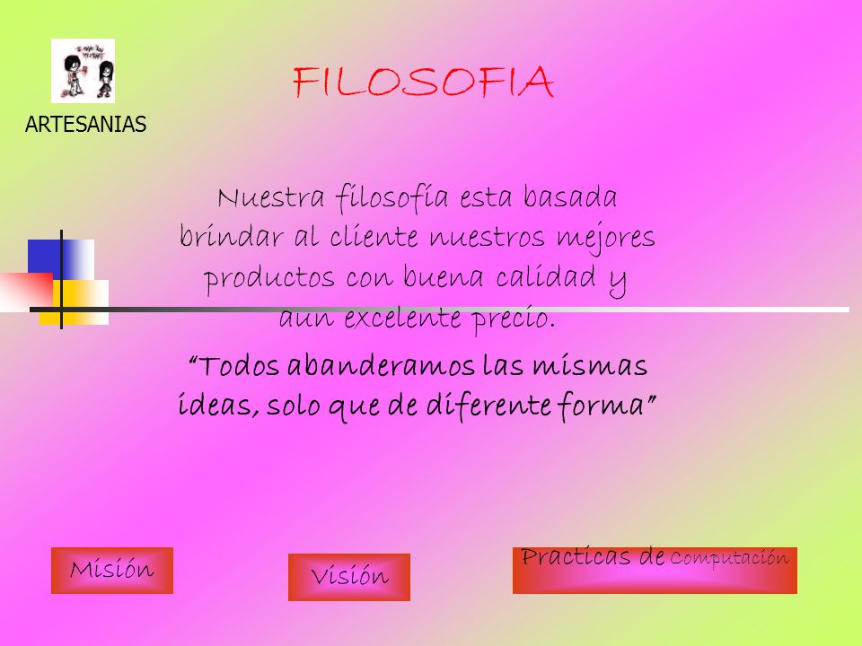 Todos abanderamos las mismas ideas, solo que de diferente forma