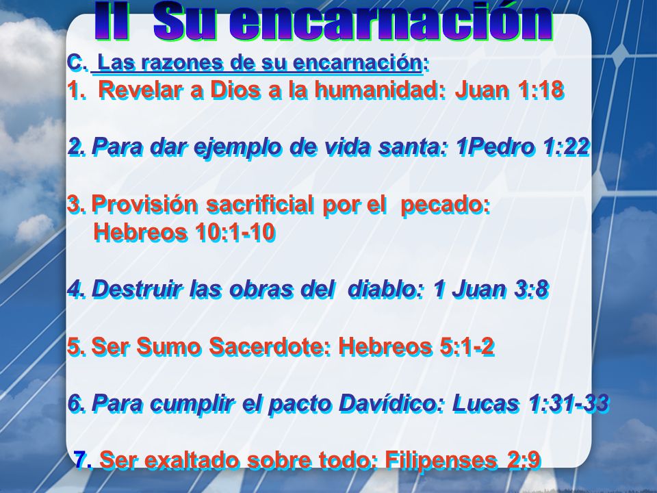 II Su encarnación Revelar a Dios a la humanidad: Juan 1:18
