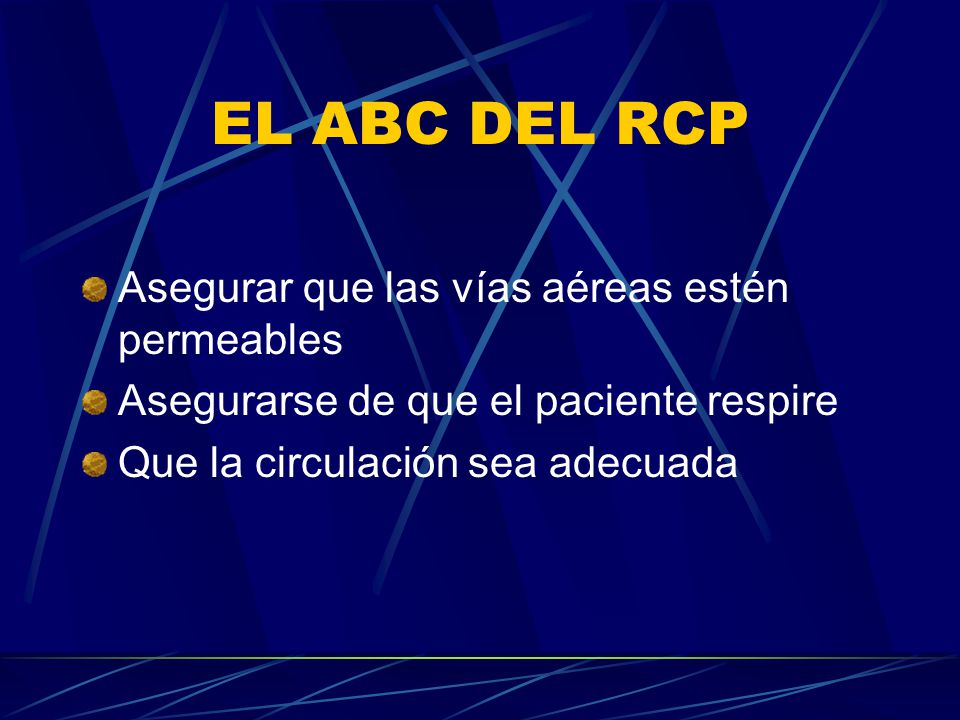 EL ABC DEL RCP Asegurar que las vías aéreas estén permeables