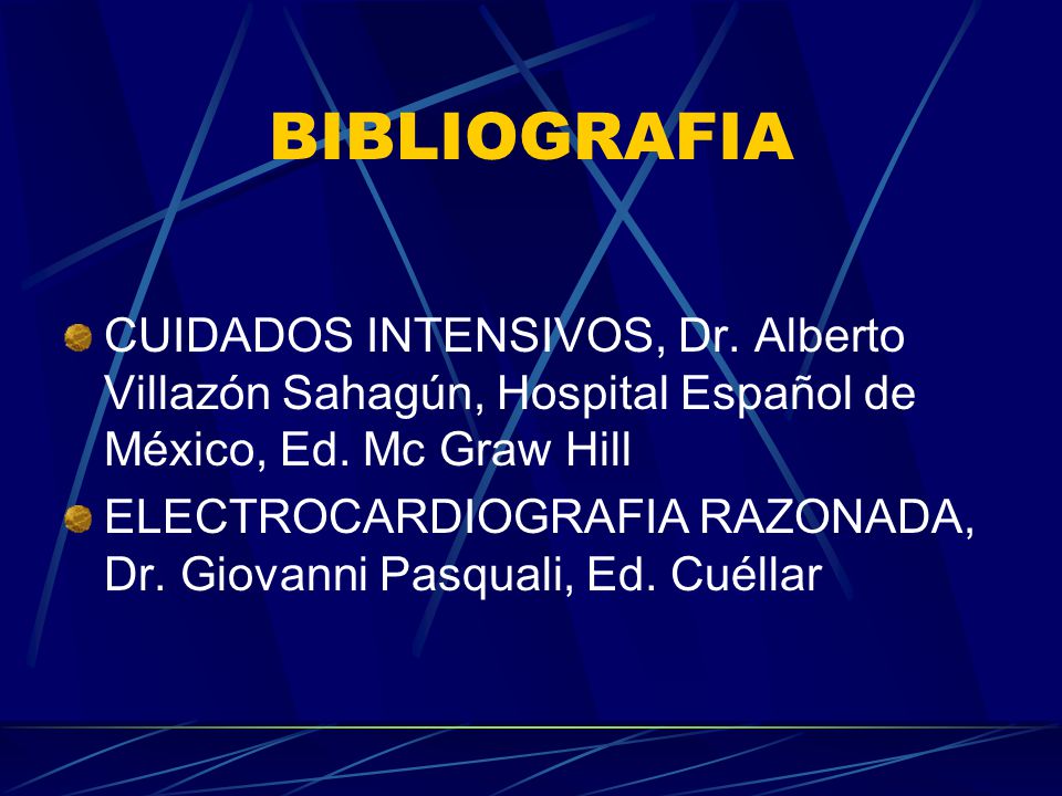 BIBLIOGRAFIA CUIDADOS INTENSIVOS, Dr. Alberto Villazón Sahagún, Hospital Español de México, Ed. Mc Graw Hill.