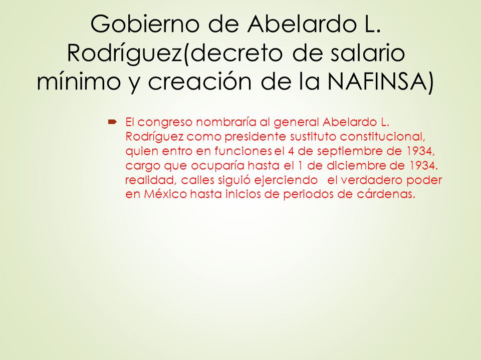 Gobierno de Abelardo L. Rodríguez(decreto de salario mínimo y creación de la NAFINSA)