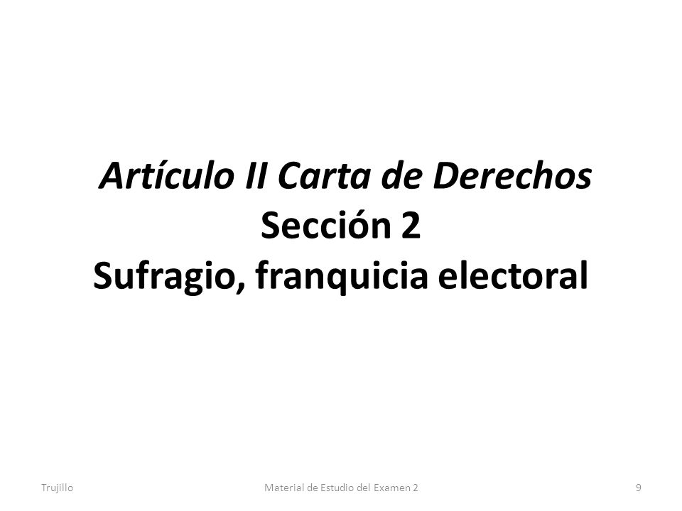 Artículo II Carta de Derechos Sección 2 Sufragio, franquicia electoral