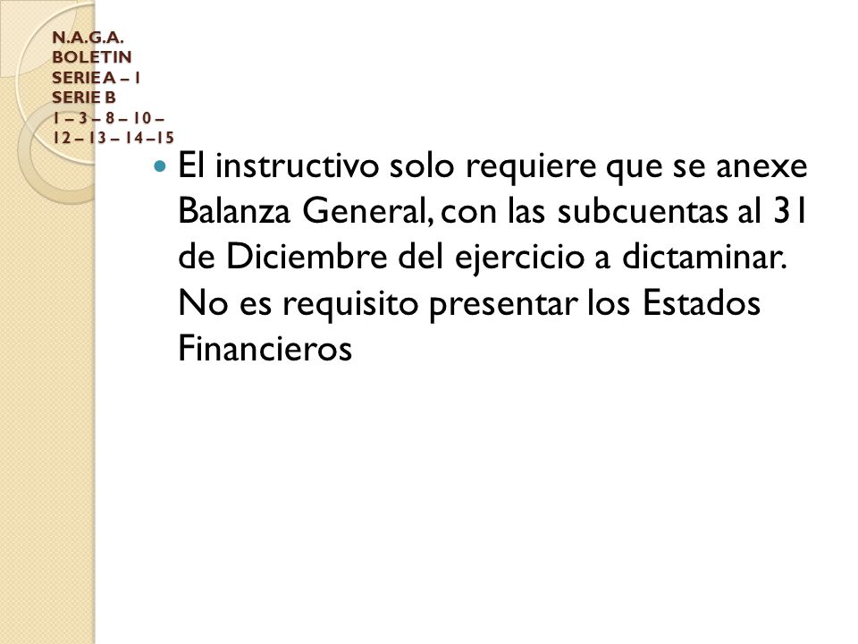 N.A.G.A. BOLETIN SERIE A – 1 SERIE B 1 – 3 – 8 – 10 – 12 – 13 – 14 –15