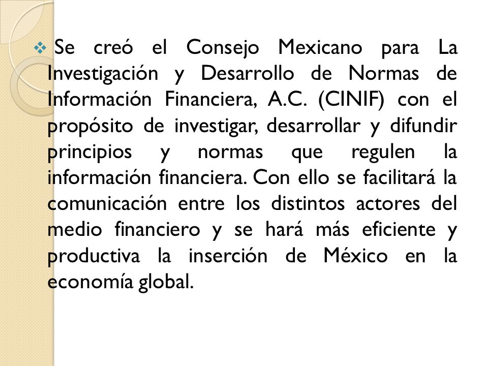 Se creó el Consejo Mexicano para La Investigación y Desarrollo de Normas de Información Financiera, A.C.