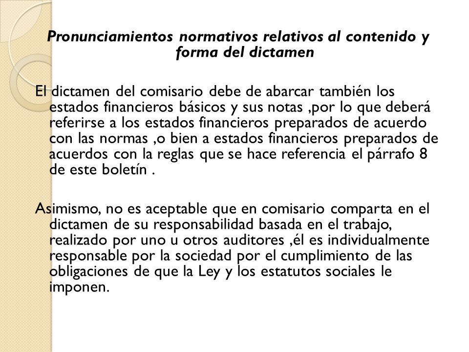 Pronunciamientos normativos relativos al contenido y forma del dictamen