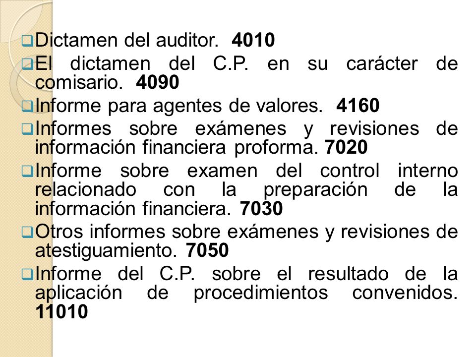 Dictamen del auditor El dictamen del C.P. en su carácter de comisario Informe para agentes de valores
