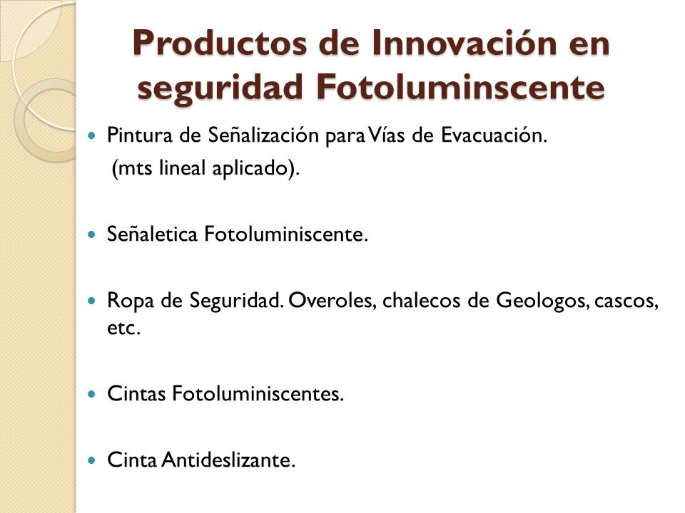 Productos de Innovación en seguridad Fotoluminscente