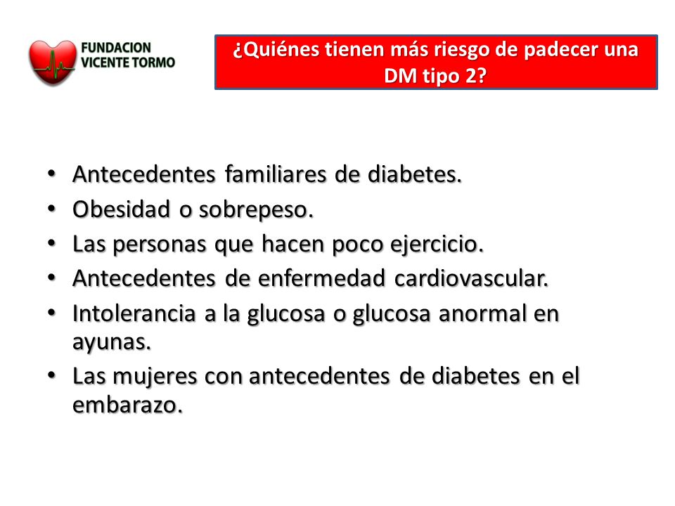 ¿Quiénes tienen más riesgo de padecer una DM tipo 2