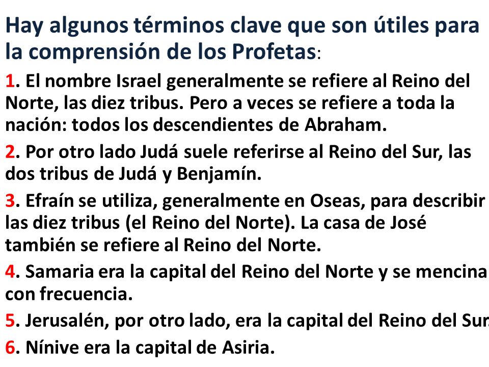 Hay algunos términos clave que son útiles para la comprensión de los Profetas: