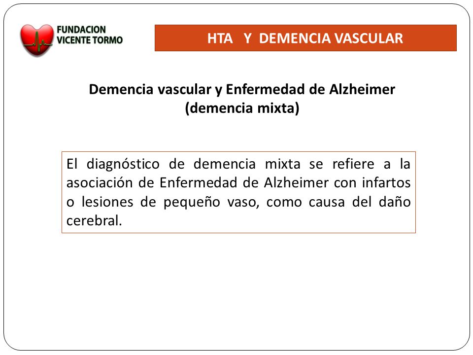 HTA Y DEMENCIA VASCULAR Demencia vascular y Enfermedad de Alzheimer