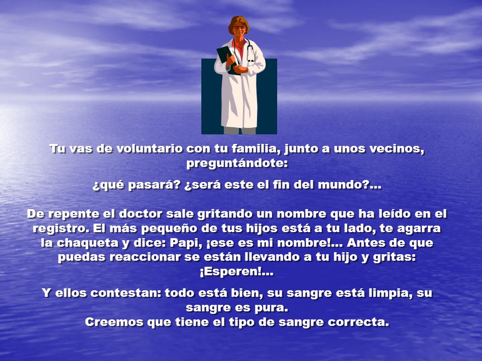 Tu vas de voluntario con tu familia, junto a unos vecinos, preguntándote:
