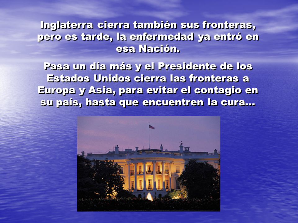 Inglaterra cierra también sus fronteras, pero es tarde, la enfermedad ya entró en esa Nación.