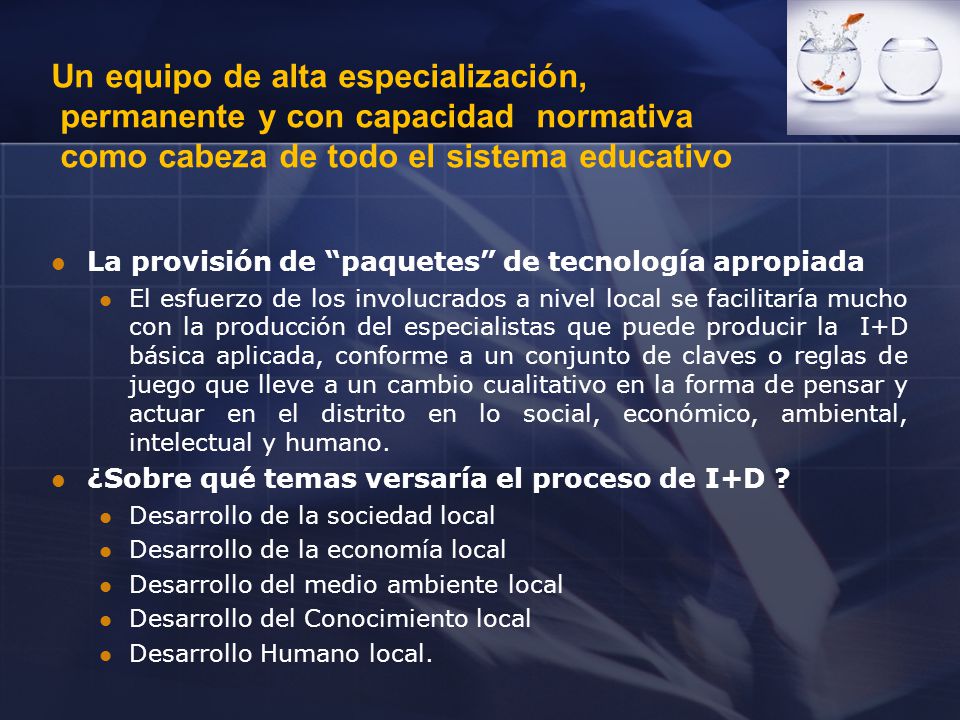 Un equipo de alta especialización, permanente y con capacidad normativa como cabeza de todo el sistema educativo