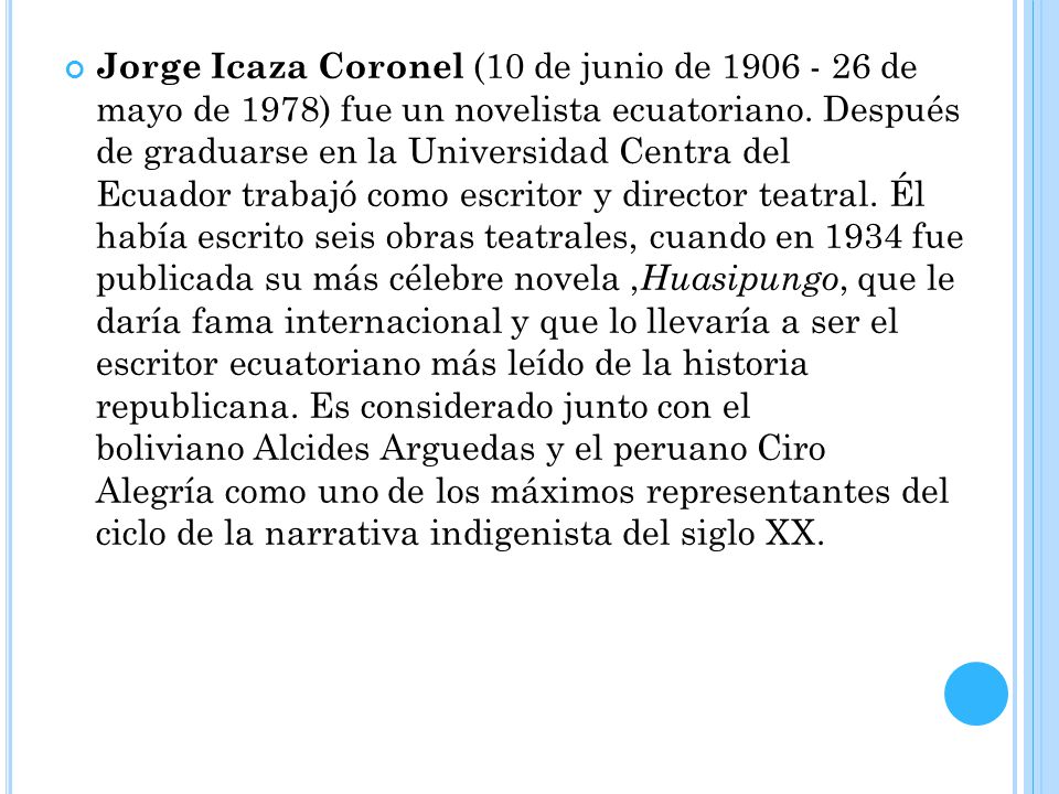 Jorge Icaza Coronel (10 de junio de de mayo de 1978) fue un novelista ecuatoriano.