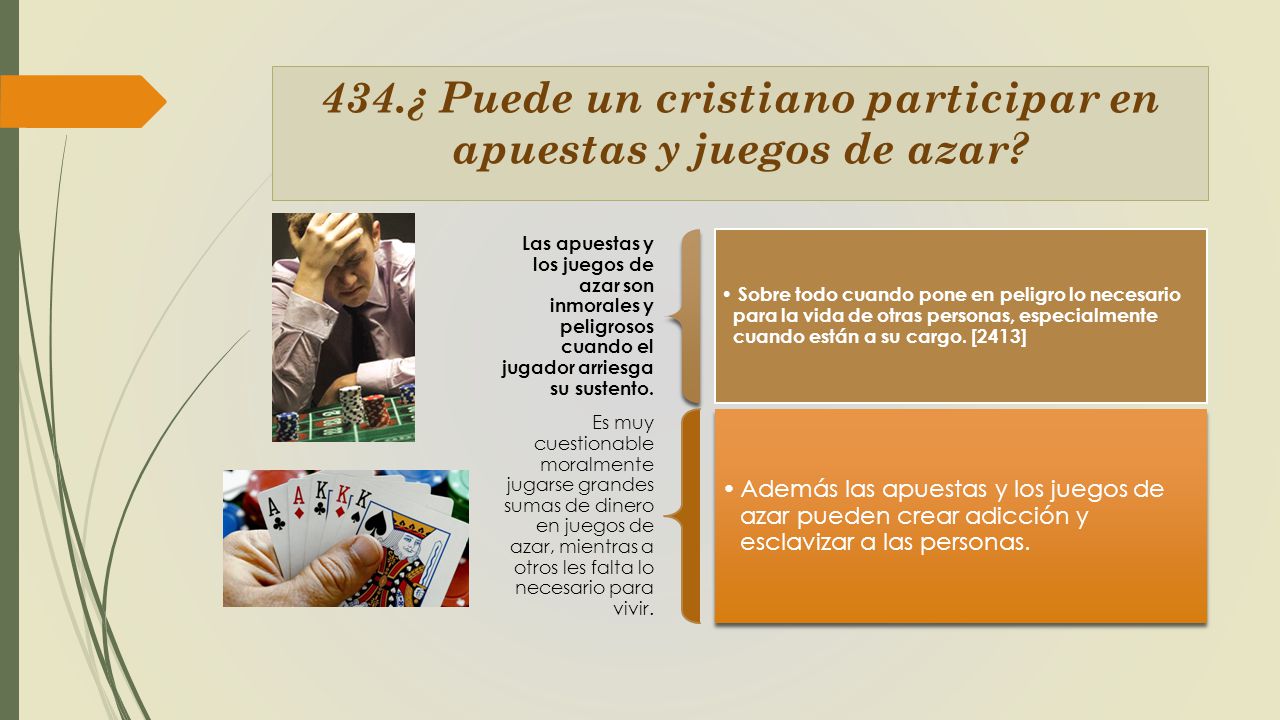 434.¿ Puede un cristiano participar en apuestas y juegos de azar