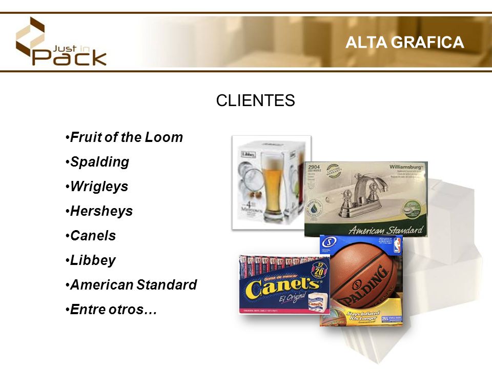 ALTA GRAFICA CLIENTES Fruit of the Loom Spalding Wrigleys Hersheys