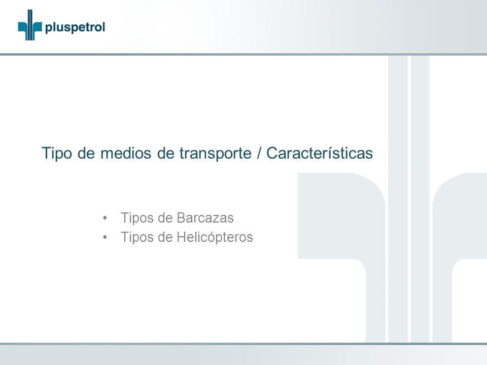 Tipo de medios de transporte / Características