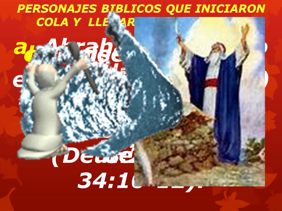 PERSONAJES BIBLICOS QUE INICIARON COLA Y LLEGARON A SER CABEZA