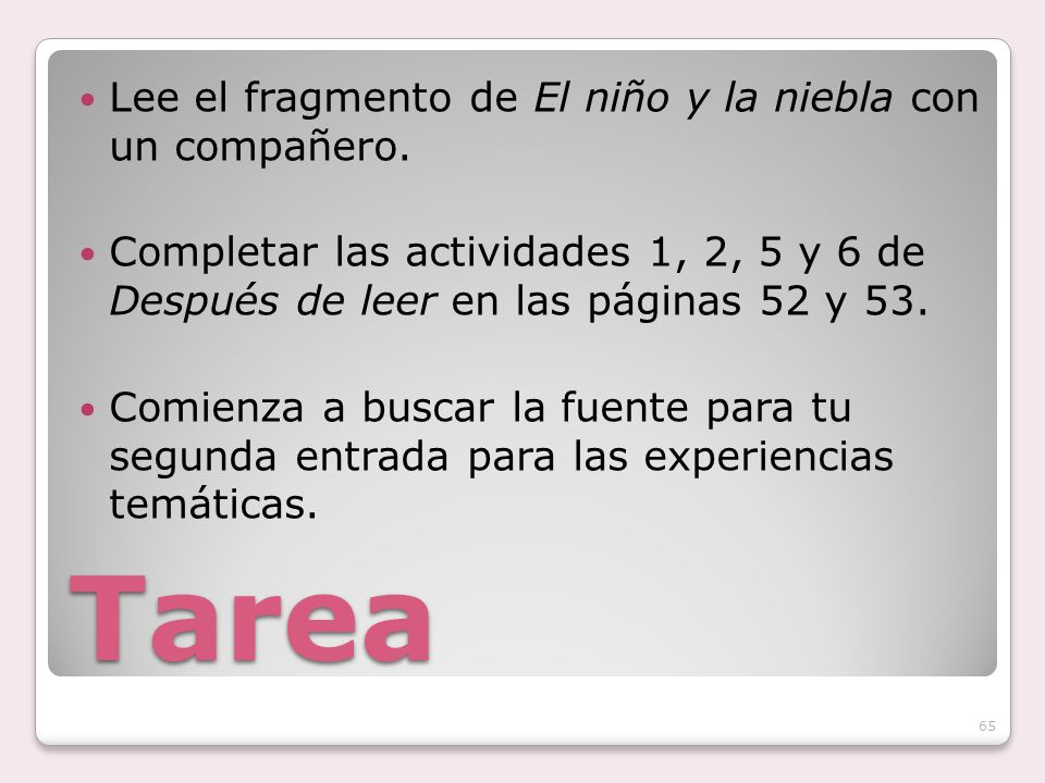 Tarea Lee el fragmento de El niño y la niebla con un compañero.