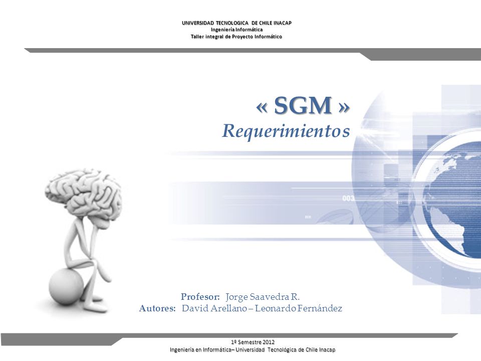 « SGM » Requerimientos Profesor: Jorge Saavedra R.