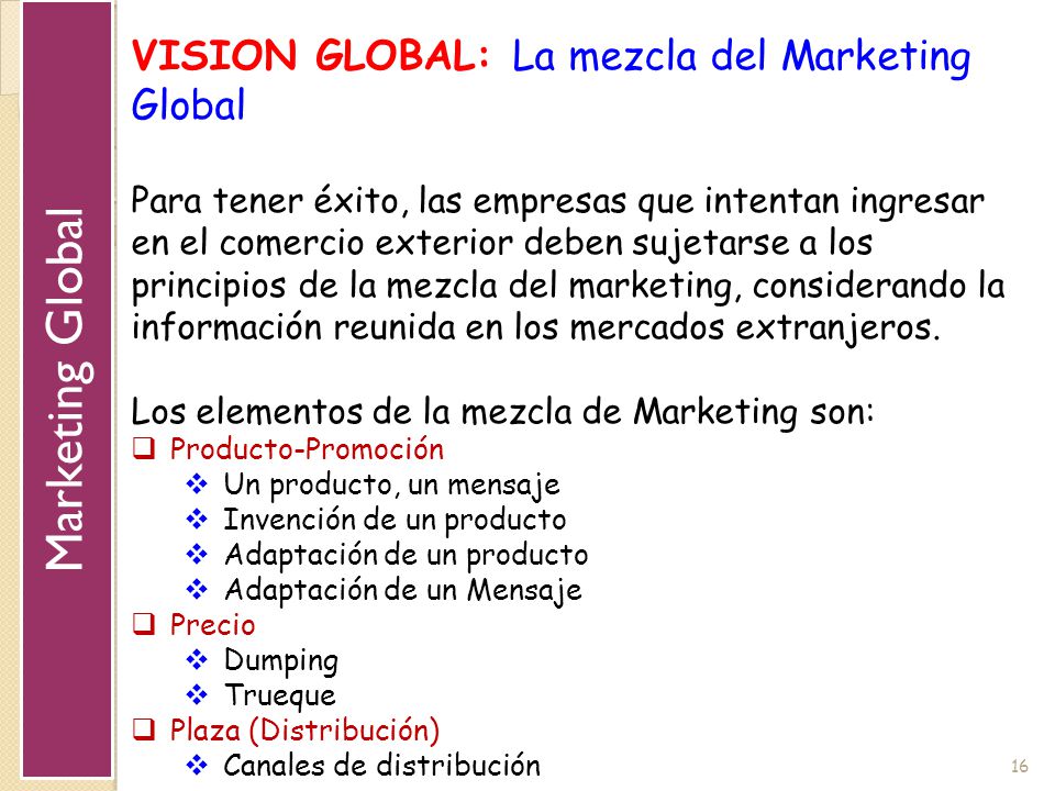 Marketing Global VISION GLOBAL: La mezcla del Marketing Global