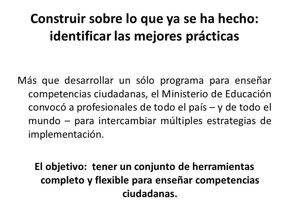 Construir sobre lo que ya se ha hecho: identificar las mejores prácticas