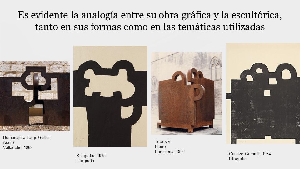Es evidente la analogía entre su obra gráfica y la escultórica, tanto en sus formas como en las temáticas utilizadas