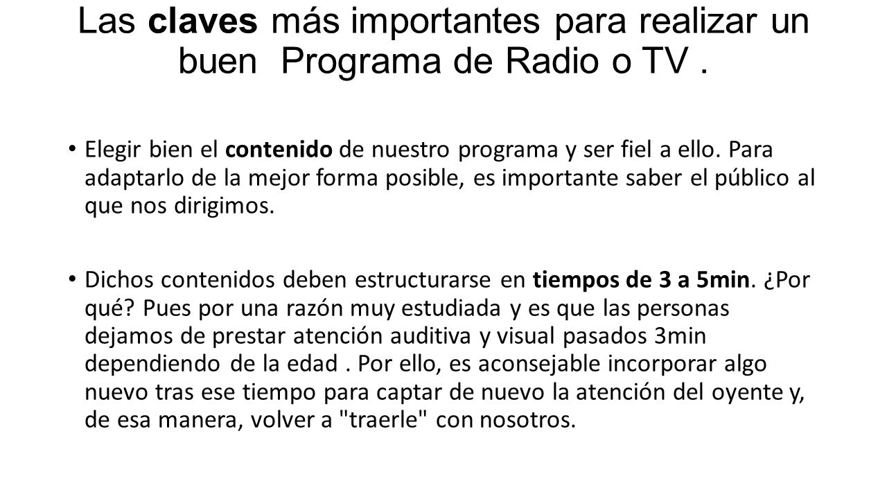 Las claves más importantes para realizar un buen Programa de Radio o TV .