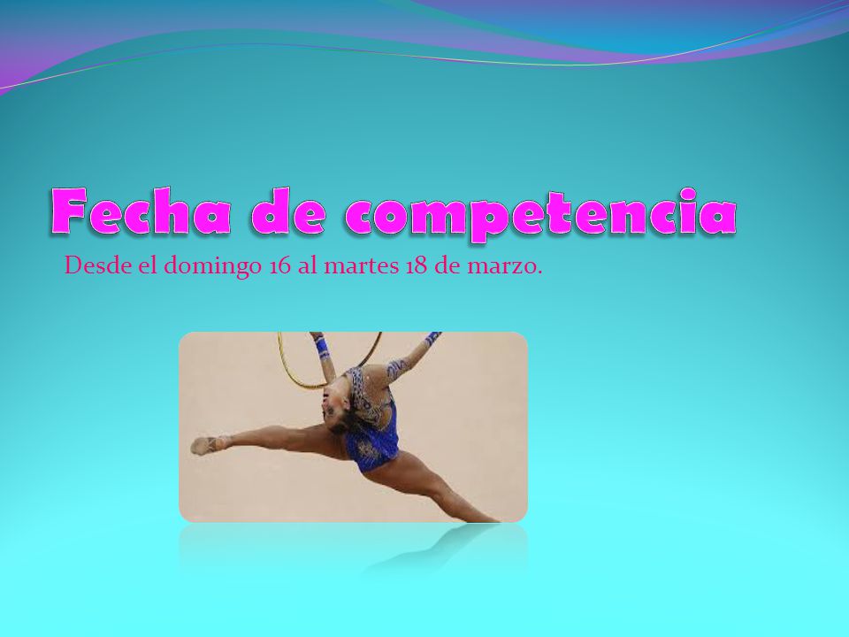 Fecha de competencia Desde el domingo 16 al martes 18 de marzo.