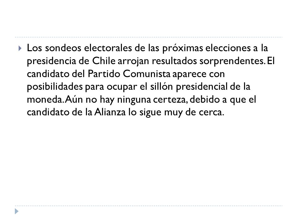 Los sondeos electorales de las próximas elecciones a la presidencia de Chile arrojan resultados sorprendentes.
