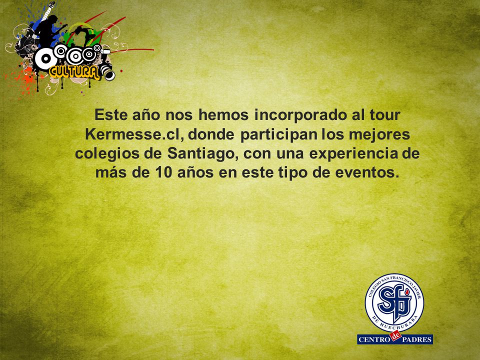 Este año nos hemos incorporado al tour Kermesse