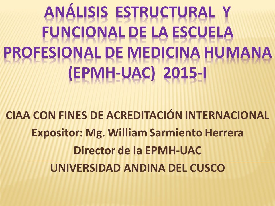 ANÁLISIS ESTRUCTURAL Y FUNCIONAL DE LA ESCUELA PROFESIONAL DE MEDICINA HUMANA (EPMH-UAC) 2015-I