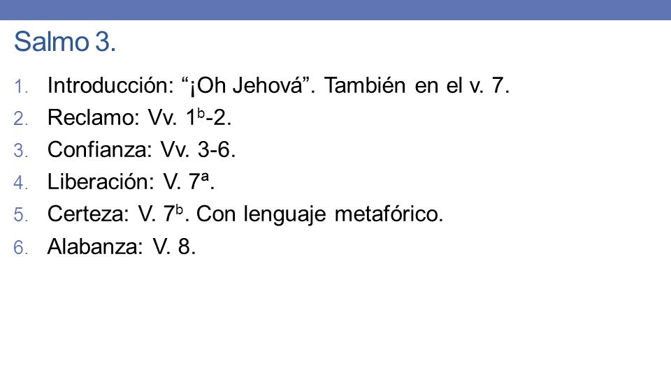 Salmo 3. Introducción: ¡Oh Jehová . También en el v. 7.