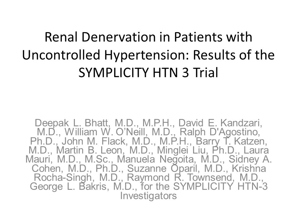 Renal Denervation in Patients with Uncontrolled Hypertension: Results of the SYMPLICITY HTN 3 Trial