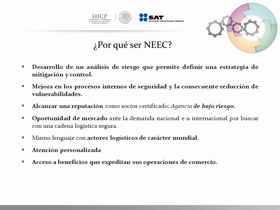 ¿Por qué ser NEEC Desarrollo de un análisis de riesgo que permite definir una estrategia de mitigación y control.